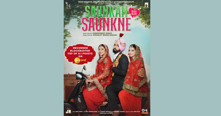 Saunkan Saunkne produced by Jatin Sethi of Naad Sstudios continues to break records; achieves TRP of 8.1 for its world