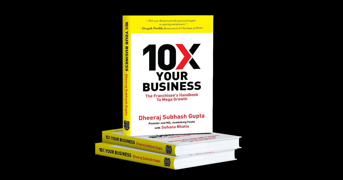 Jumboking’s Dheeraj Gupta launches a book titled 10X your business