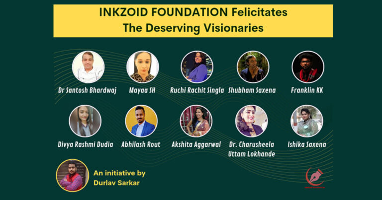 INKZOID FOUNDATION Felicitates The Deserving Visionaries.